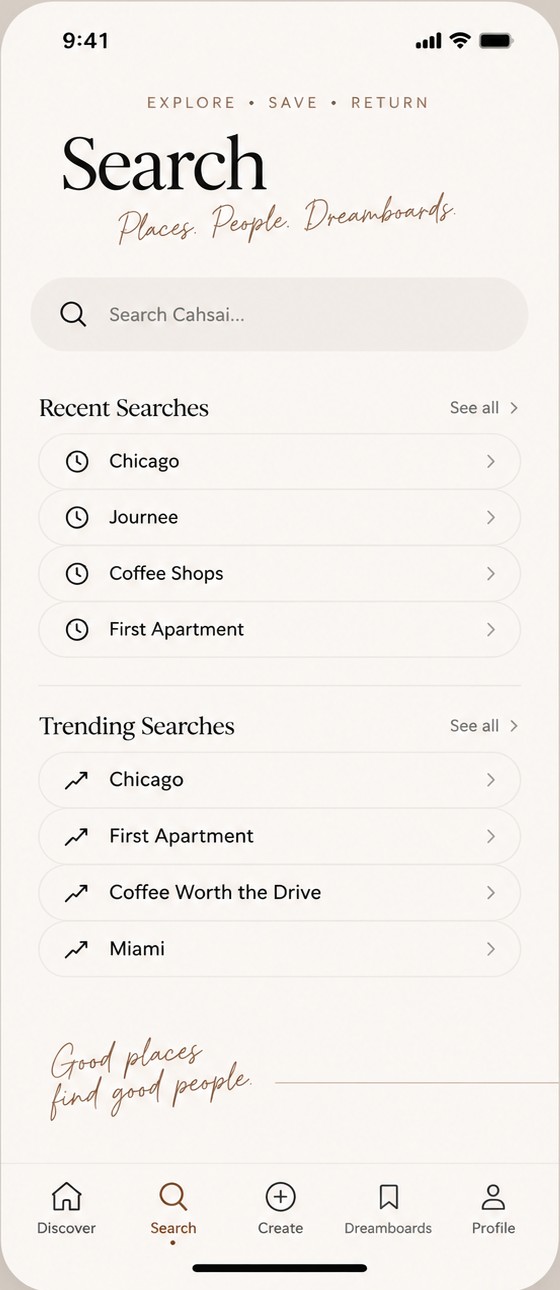 Cahsai Search: Places. People. Dreamboards.